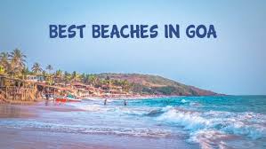 Top 10 best beaches in Goa