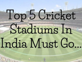 Top 5 Cricket Stadiums In India Must Go