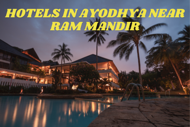 Hotels in ayodhya near ram mandir
